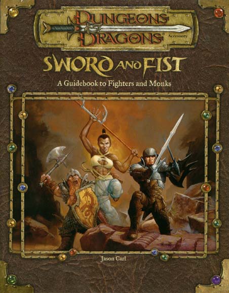 Sword and Fist: A Guidebook to Fighters and Monks